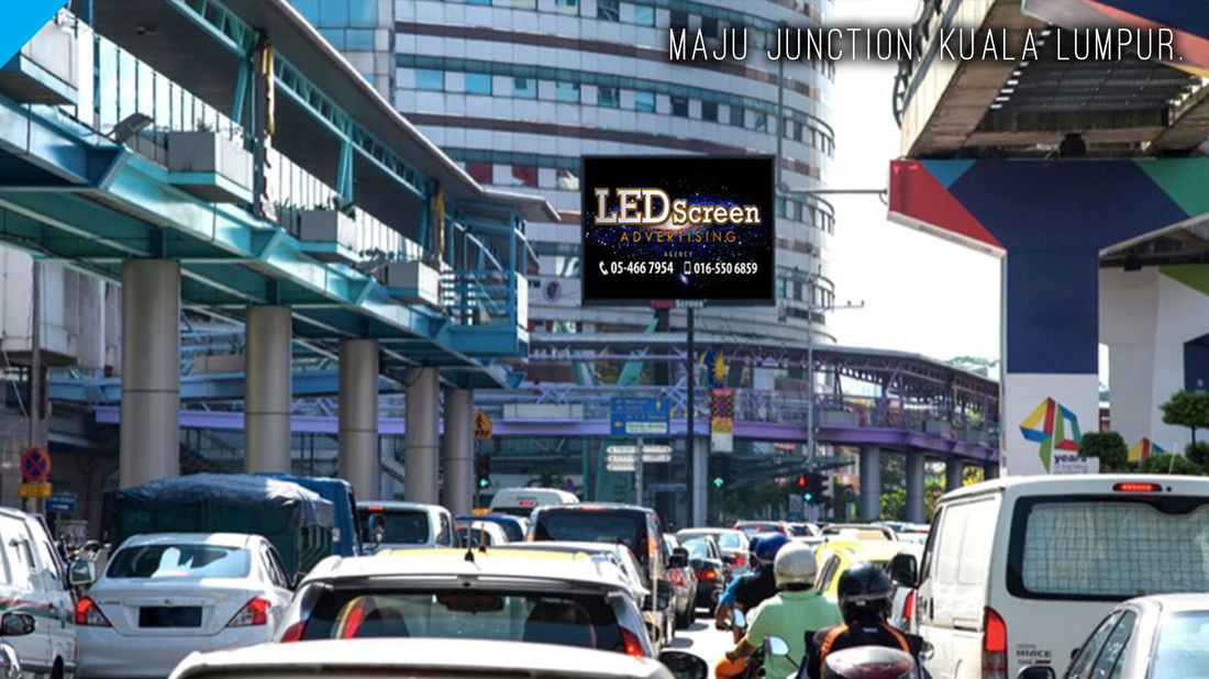 Maju Junction LED Screen Advertising, Digital LED Billboard, Big TV Media Advertisement, Maju Junction, KL, Malaysia. 