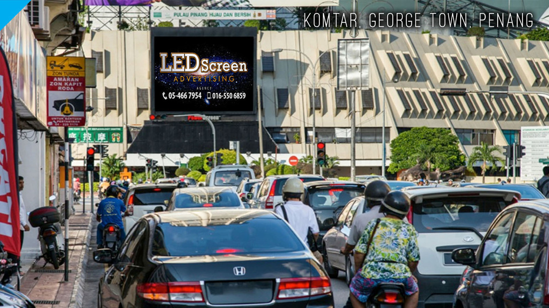 Komtar George Town LED Screen Advertising, Digital LED Billboard, Big TV Media Advertisement, Komtar, George Town, Penang, Malaysia. 