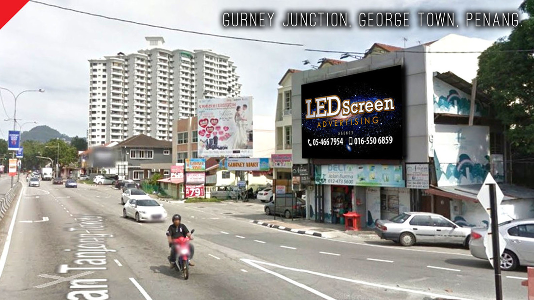 Gurney Junction George Town LED Screen Advertising, Digital LED Billboard, Big TV Media Advertisement, Gurney Junction, George Town, Penang, Malaysia. 