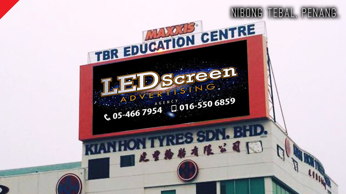 Nibong Tebal LED Screen Advertising, Digital LED Billboard, Big TV Media Advertisement, Nibong Tebal, Penang, Malaysia. 