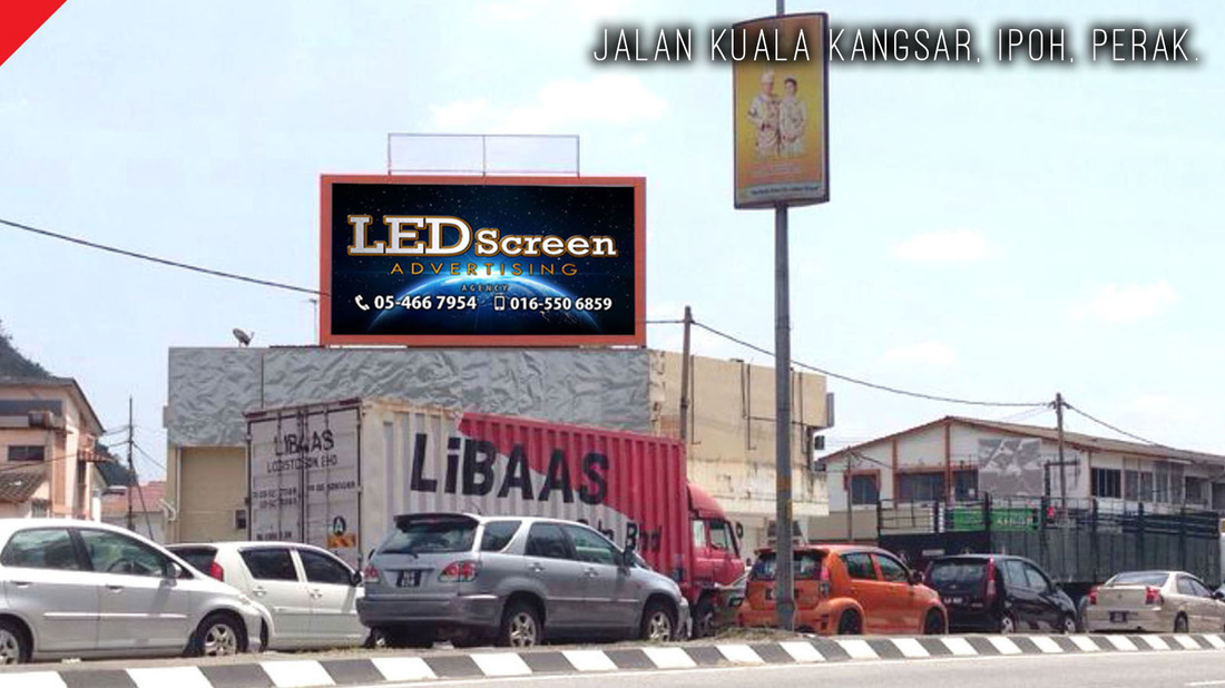 Jalan Kuala Kangsar LED Screen Advertising, Digital LED Billboard, Big TV Media Advertisement, Jalan Kuala Kangsar, Ipoh, Perak, Malaysia. 