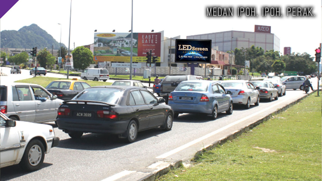 Medan Ipoh LED Screen Advertising, Digital LED Billboard, Big TV Media Advertisement, Medan Ipoh, Ipoh, Perak. 