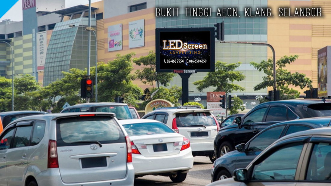 Bukit Tinggi Aeon Klang LED Screen Advertising, Digital LED Billboard, Big TV Media Advertisement in Bukit Tinggi Aeon, Klang, Selangor, Malaysia.